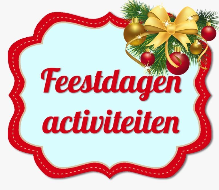 Activiteiten in de periode rondom de feestdagen